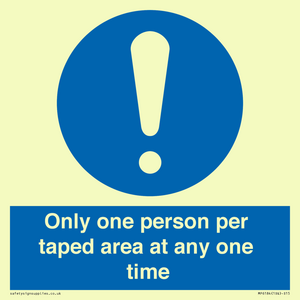 Only one person per taped area at any one time